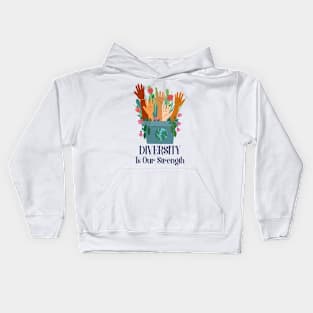 Diversity Is Our Strength Kids Hoodie